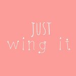 Just Wing It Templat PosterMyWall